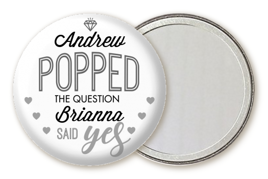  He Popped The Question - Personalized Bridal Shower Pocket Mirror Favors Option 1