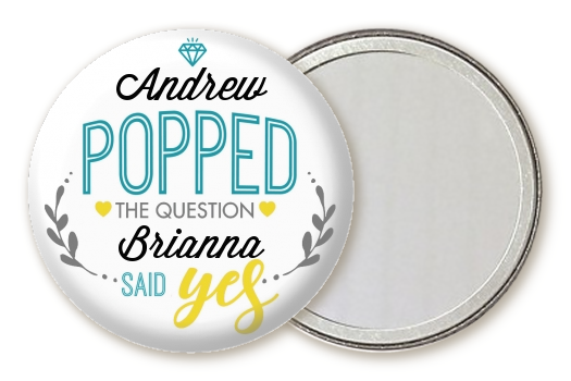  He Popped The Question - Personalized Bridal Shower Pocket Mirror Favors Option 1