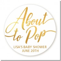 About To Pop Metallic - Round Personalized Baby Shower Sticker Labels