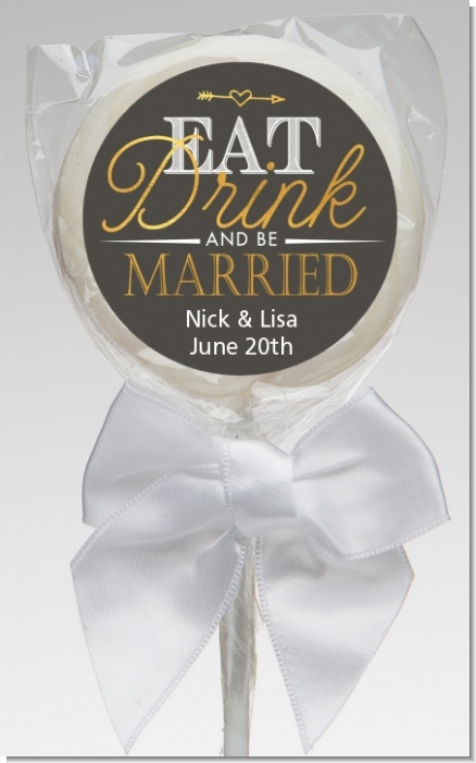 Eat Drink And Be Married - Personalized Bridal Shower Lollipop Favors