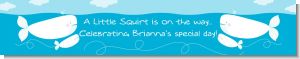 Little Squirt Whale - Personalized Baby Shower Banners