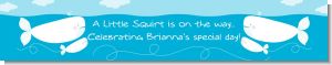 Little Squirt Whale - Personalized Baby Shower Banners