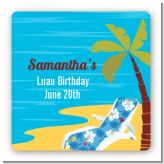 Luau - Square Personalized Birthday Party Sticker Labels