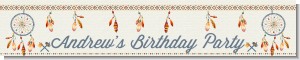 Dream Catcher - Personalized Birthday Party Banners