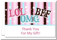 OMG LOL BFF Sweet 16 - Birthday Party Thank You Cards