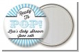 Ready To Pop Blue Stripes - Personalized Baby Shower Pocket Mirror Favors thumbnail