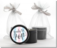 Ready To Pop Gender Reveal - Baby Shower Black Candle Tin Favors