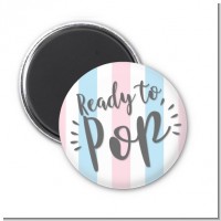 Ready To Pop Gender Reveal - Personalized Baby Shower Magnet Favors