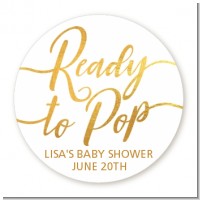 Ready To Pop Metallic - Round Personalized Baby Shower Sticker Labels
