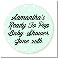 Ready To Pop Pastel Polka Dots - Round Personalized Baby Shower Sticker Labels
