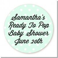 Ready To Pop Pastel Polka Dots - Round Personalized Baby Shower Sticker Labels