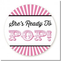 She's Ready To Pop - Round Personalized Baby Shower Sticker Labels