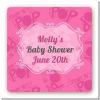 She's Ready To Pop Pink - Square Personalized Baby Shower Sticker Labels