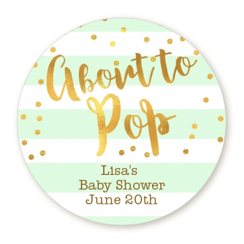  About To Pop Gold - Round Personalized Baby Shower Sticker Labels Option 1