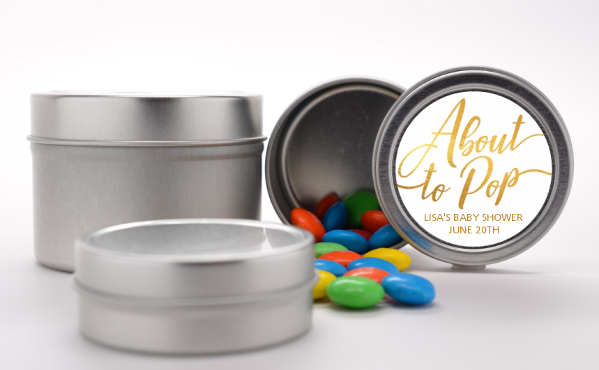  About To Pop Metallic - Custom Baby Shower Favor Tins Option 1