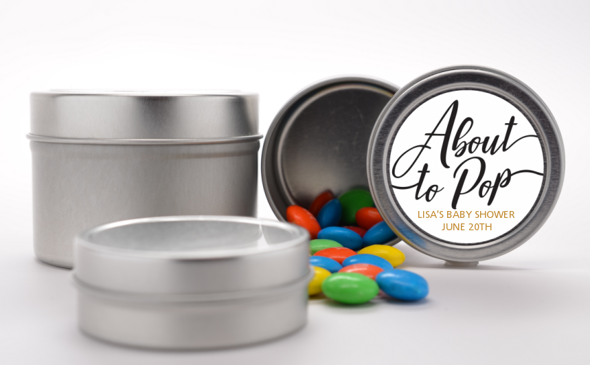  About To Pop Metallic - Custom Baby Shower Favor Tins Option 1