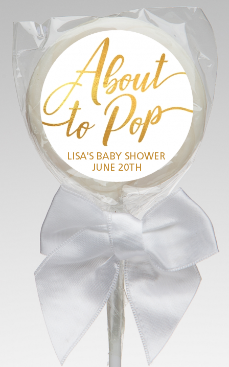  About To Pop Metallic - Personalized Baby Shower Lollipop Favors Option 1