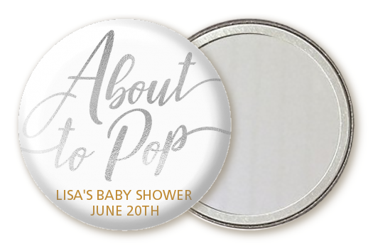  About To Pop Metallic - Personalized Baby Shower Pocket Mirror Favors Option 1