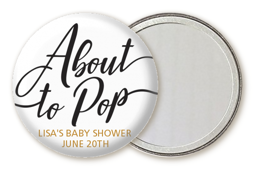  About To Pop Metallic - Personalized Baby Shower Pocket Mirror Favors Option 1