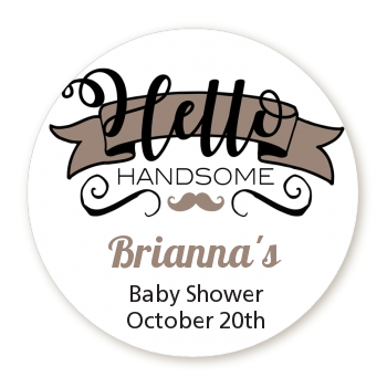  Hello Handsome - Round Personalized Baby Shower Sticker Labels 