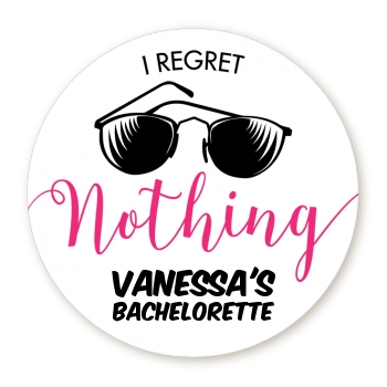  I Regret Nothing - Round Personalized Bridal Shower Sticker Labels 