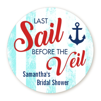  Last Sail Before The Veil - Round Personalized Bridal Shower Sticker Labels 
