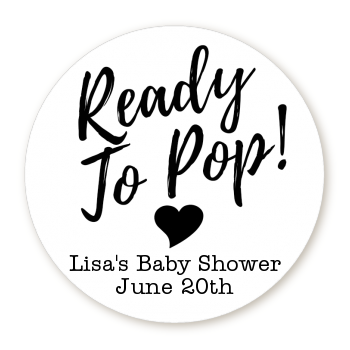  Ready To Pop Black and White - Round Personalized Baby Shower Sticker Labels Option 1