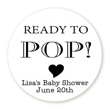  Ready To Pop Black and White - Round Personalized Baby Shower Sticker Labels Option 1