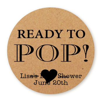  Ready To Pop Brown - Round Personalized Baby Shower Sticker Labels Option 1