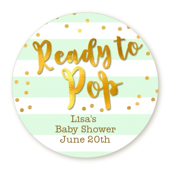  Ready To Pop Gold - Round Personalized Baby Shower Sticker Labels Option 1
