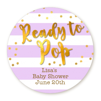  Ready To Pop Gold - Round Personalized Baby Shower Sticker Labels Option 1