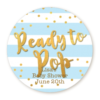  Ready To Pop Gold - Round Personalized Baby Shower Sticker Labels Option 1