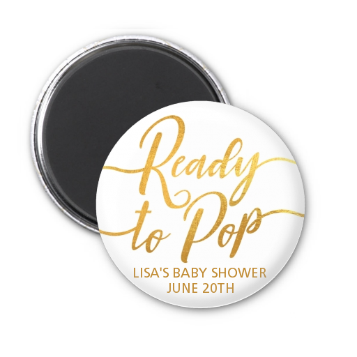  Ready To Pop Metallic - Personalized Baby Shower Magnet Favors OPTION 1