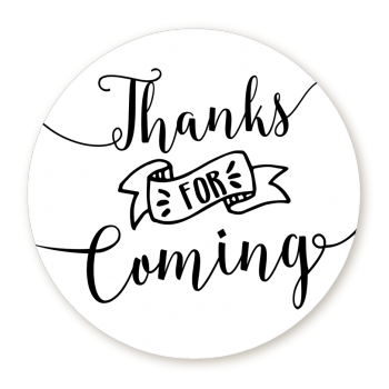  Thanks For Coming - Round Personalized Birthday Party Sticker Labels Option 1 - White
