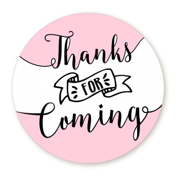  Thanks For Coming - Round Personalized Birthday Party Sticker Labels Option 1 - White