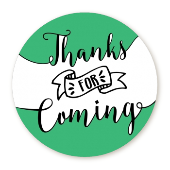  Thanks For Coming - Round Personalized Birthday Party Sticker Labels Option 1 - White