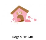 Doghouse Girl