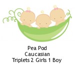 Pea Pod Caucasian Triplets 2 Girls 1 Boy