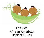 Pea Pod African American Triplets 3 Girls