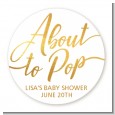 About To Pop Metallic - Round Personalized Baby Shower Sticker Labels thumbnail