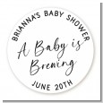 Baby is Brewing - Round Personalized Baby Shower Sticker Labels thumbnail