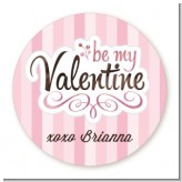 Be My Valentine - Round Personalized Valentines Day Sticker Labels