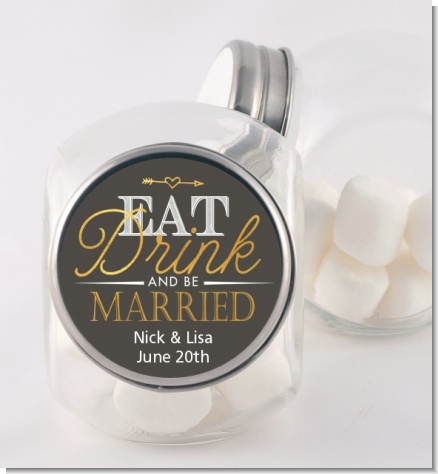 Eat Drink And Be Married - Personalized Bridal Shower Candy Jar