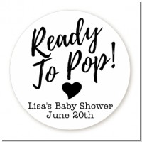 Ready To Pop Black and White - Round Personalized Baby Shower Sticker Labels
