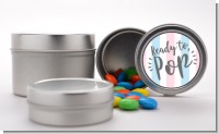 Ready To Pop Gender Reveal - Custom Baby Shower Favor Tins