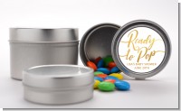 Ready To Pop Metallic - Custom Baby Shower Favor Tins