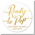 Ready To Pop Metallic - Round Personalized Baby Shower Sticker Labels thumbnail
