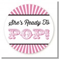 She's Ready To Pop - Round Personalized Baby Shower Sticker Labels thumbnail