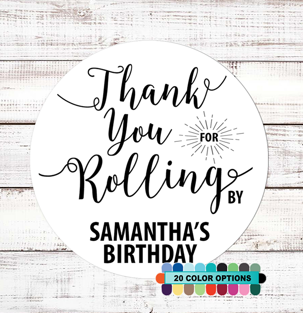  Thank You For Rolling By - Round Personalized Birthday Party Sticker Labels 